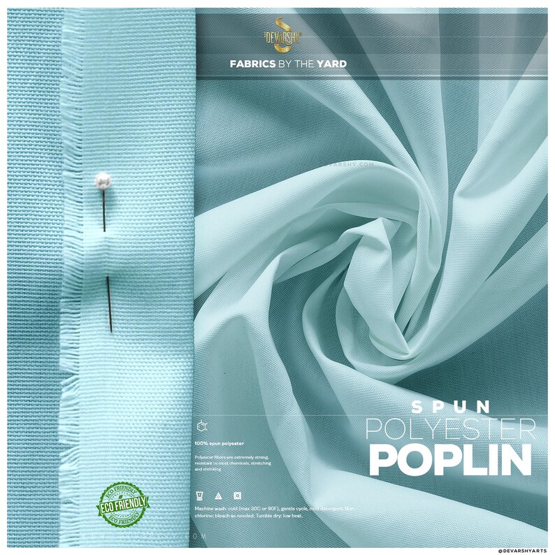 May include: A light blue fabric sample with a textured weave, pinned with a straight pin. The image also shows a flowing, sheer fabric. Text reads "Fabrics by the Yard" and "Spun Polyester Poplin". An "Eco Friendly" logo is visible.