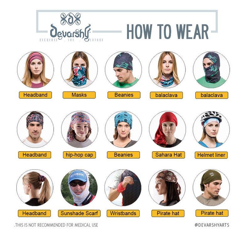 May include: A graphic showing different ways to wear a multi-purpose headwear. The graphic shows a person wearing the headwear as a headband, mask, beanie, balaclava, hip-hop cap, Sahara hat, helmet liner, sunshade scarf, wristbands, and pirate hat. The text "HOW TO WEAR" is at the top of the graphic.