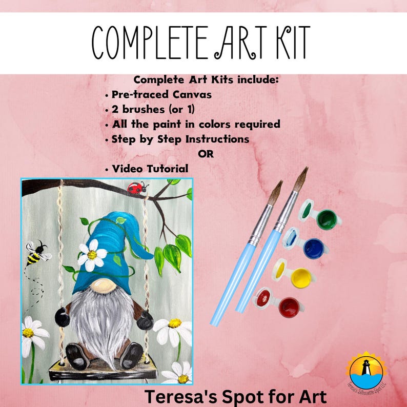 May include: A complete art kit featuring a pre-traced canvas, two paintbrushes, paint, and step-by-step instructions. The painting depicts a gnome sitting on a swing with flowers and a ladybug. The text "Complete Art Kits include:" is visible at the top of the image. The text "Teresa's Spot for Art" is visible at the bottom of the image.