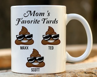 Funny Mom Mug | Mom's Favorite Turds Personalized Gift