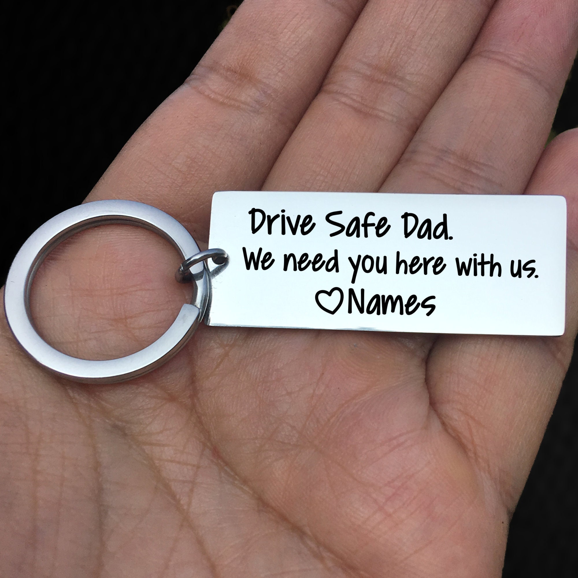 Personalized Keychain Drive Safe Dad Keyring we Need You Etsy