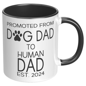 First Time Dad Gift for Dad Est. 2024 New Dad Gift Baby Announcement Going to Be a Dad New Daddy Mug Pregnancy Gift Promoted From Dog Dad