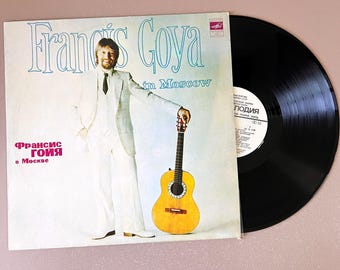Francis Goya In Moscow Vinyl LP Authentic 1982 Soviet Acoustic Pop Music Record Vintage Audio