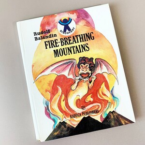 Fire Breathing Mountains: Vintage Illustrated Children&#39;s Book on Volcanoes