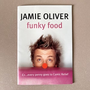 Funky Food for Comic Relief: Red Nose Day 2003 door Jamie Oliver Cookbook Recepten Vintage Kitchen