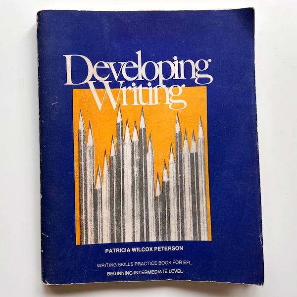 Developing Writing: Skills Practice Book for EFL, Patricia Wilcox Peterson 1990 Language Textbook Illustrated Books Young Reader