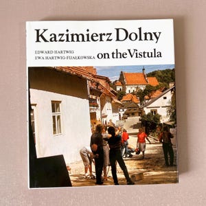 Kazimierz Dolny Vistula Hardcover Buch 1991 Ewa & Edward Hartwig Englischer Reiseführer Fotobuch Tourist Polen
