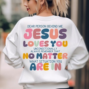 Dear Person Behind Me Sweatshirt, Aesthetic Oversized Sweatshirt, Jesus Sweatshirt, Christian Shirt, Bible Verse Hoodie, Person Behind Me