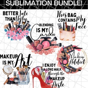 Makeup Sublimation Bundle, Makeup Png, Cosmetic PNG Design, Coffee Cup Png, Makeup Lover Png, Sublimation Design, Makeup Bag Png,