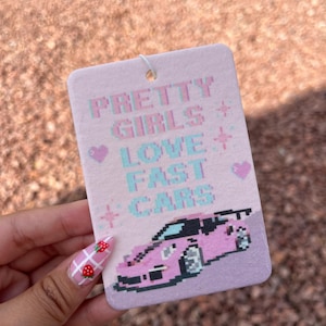 Pretty Girls Love Fast Cars, Car Air Freshener, Car Accessories