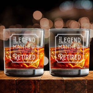 The Legend Has Retired Glass/Engraved Retirement Glass/Retirement Whiskey Glass/Custom Glassware/Engraved Retirement Gift