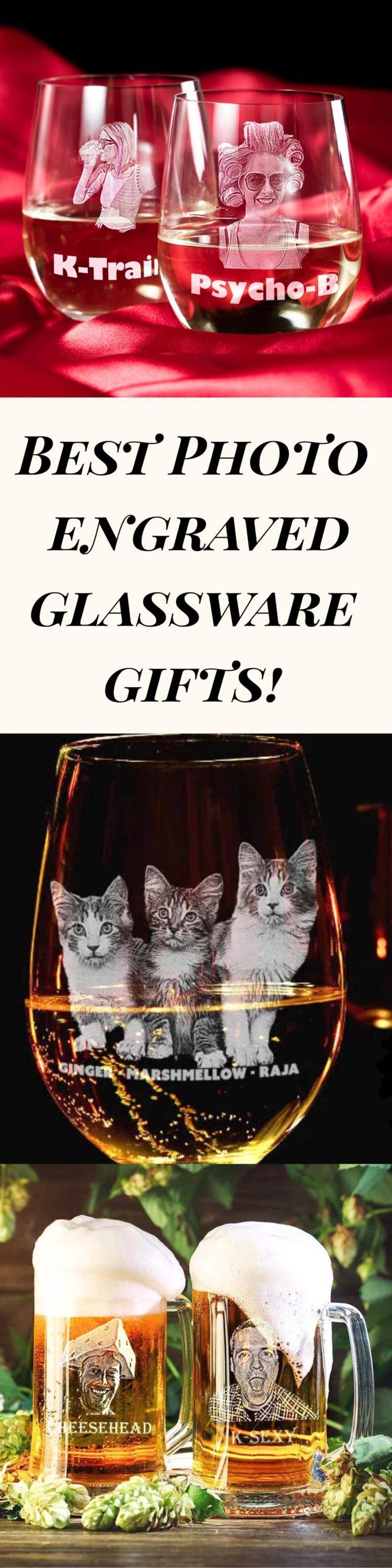 K&ouml;nnte beinhalten: Eine Sammlung gravierter Glaswaren mit verschiedenen Designs. Enth&auml;lt Weingl&auml;ser mit ge&auml;tzten Portr&auml;ts und Texten, ein Glas mit drei Katzenk&ouml;pfen und Bierkr&uuml;ge mit ge&auml;tzten Gesichtern und Texten. Der Text "BEST PHOTO ENGRAVED GLASSWARE GIFTS!" ist ebenfalls sichtbar.