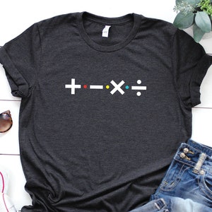 Math teacher shirts, math teacher shirt, add subtract multiply divide, cute math teacher shirt, plus minus, math shirt, math teacher gift