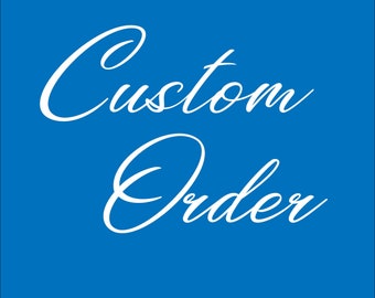 Custom Order