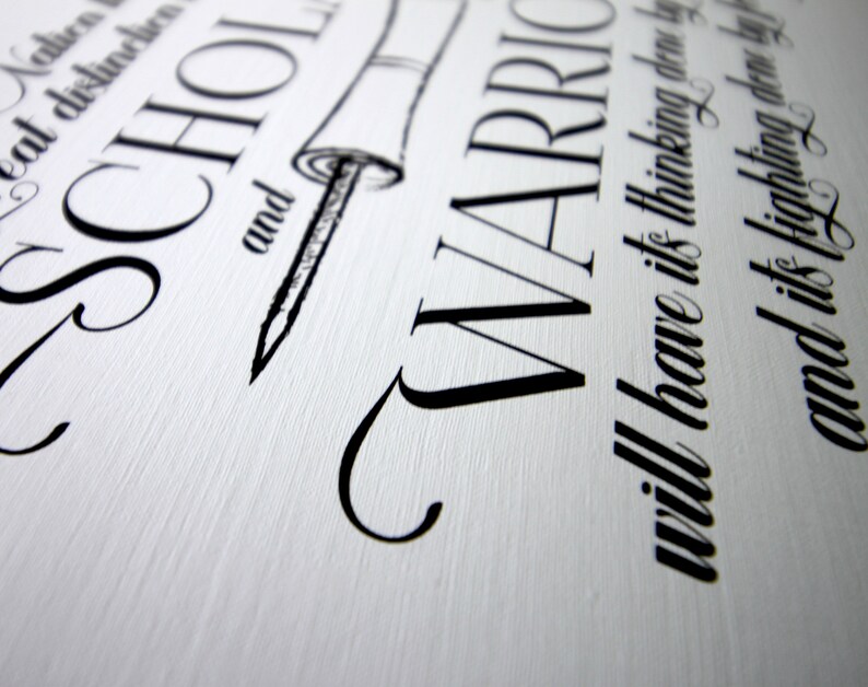 May include: Black and white typography on a white background. The text reads "Nation at distinction, Scholar and Warrior, will have its thinking done by day and its fighting done by night."