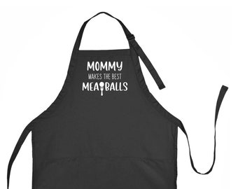 Mommy Makes the Best Meatballs Apron, Meatball Apron, Mommy's Meatball Apron, Meatball Apron for Mommy