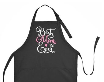 Best Mom Ever Apron, Mother's Day Apron Gift for Mom, Apron for Mom,  Mothers Day Apron, Best Mom Apron