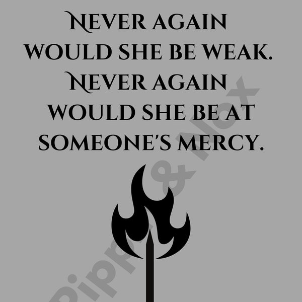 Never Again Would She be Weak - NESTA ARCHERON - Digital Print - ACOTAR