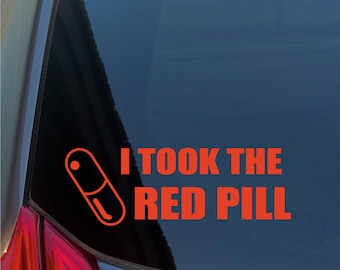 I Took the Red Pill vinyl sticker decal Matrix Info Wars Zeitgeist End the Fed
