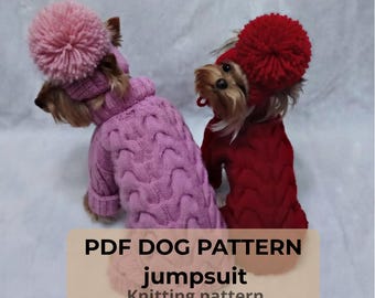 May include: Two small dogs wearing knitted cable-stitch jumpsuits with matching pom-pom hats. One jumpsuit is light pink and the other is deep red. Text reads: Chest: 13-18 in, PDF DOG PATTERN jumpsuit, Knitting pattern (Needles).