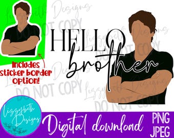 Hello Brother TVD PNG Sublimation Design, Damon Salvatore