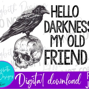 Hello Darkness, My Old Friend PNG Sublimation Design