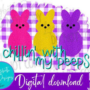 Bunny Marshmallow Easter PNG Sublimation Design, Chillin&#39; With My Marshmallow