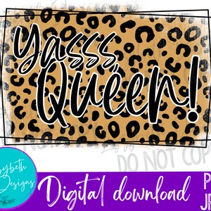 Yasss Queen! Positivity PNG Sublimation Design