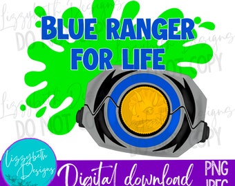 Blue 90s Power Ranger PNG Sublimation Design, Blue Ranger for Life