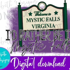 Rather Be In Mystic Falls PNG Sublimation Design