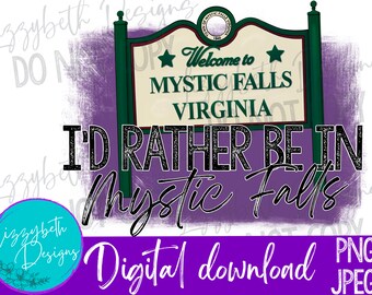 Lieber In Mystic Falls PNG Sublimation Design
