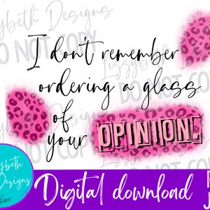 Your Opinion PNG Sublimation Design