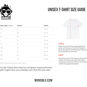 May include: Unisex t-shirt size guide chart with measurements in inches. The chart shows the size label, length, and width of the t-shirt in inches. The chart also includes a diagram of a t-shirt with labels for length and width.