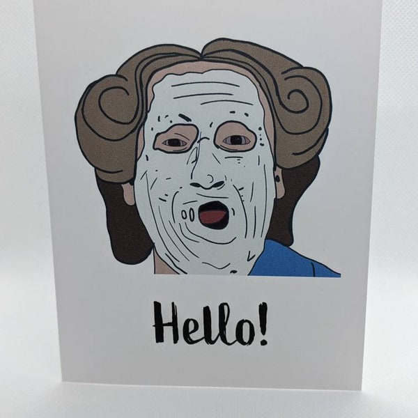 Funny Mrs. Doubtfire Hello Card