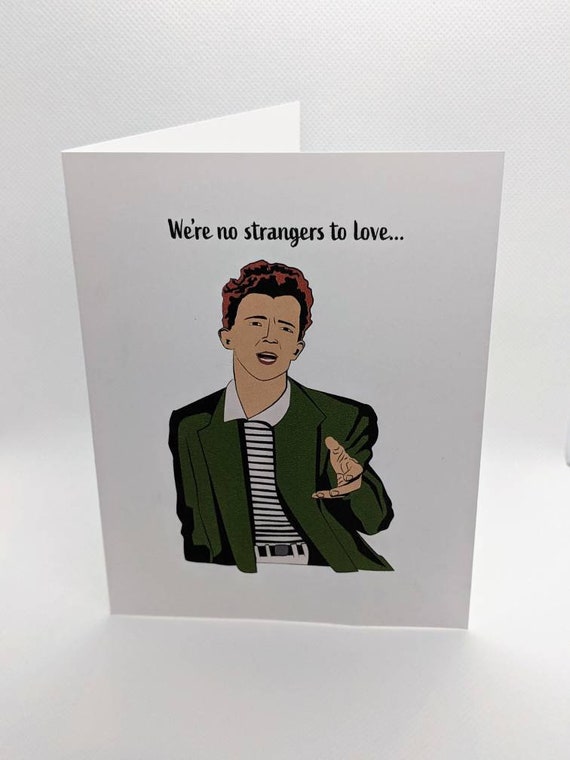 Funny Valentine's Day Card Rick Astley Rick Roll Rick -  New Zealand