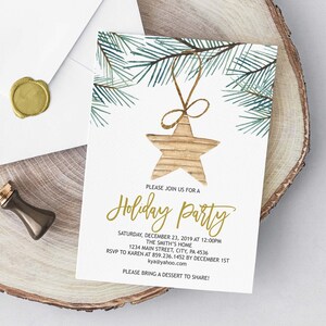 May include: A white envelope with a gold wax seal, a wooden round slice, and a holiday party invitation with a watercolor illustration of a pine branch with a wooden star ornament. The invitation text reads "Please join us for a Holiday Party, Saturday, December 21, 2019 at 12:00PM, The Smith's Home, 1234 Main Street City 4536, RSVP to Karen at 859.236.1452 by December 1st, ky@yahoo.com, Please bring a dessert to share."