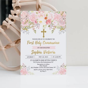 May include: A white and pink floral design with a gold cross and the text "First Holy Communion" and "Sophia Victoria". The invitation includes the date, time, and location of the event. RSVP information is also included.