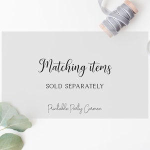 May include: A gray card with the text "Matching items SOLD SEPARATELY" and the text "Printable Party Carmen" in a cursive font.