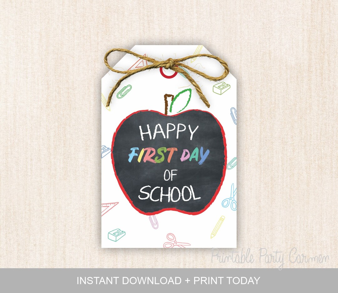 Printable Happy First Day of School Gift Tag, Back to School Printable ...