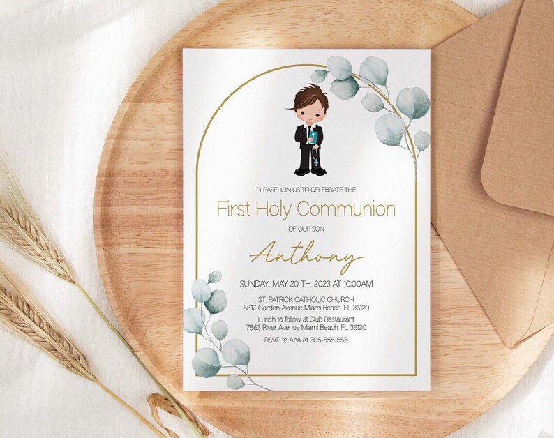 May include: A white invitation with a gold border and a watercolor illustration of eucalyptus leaves. The text reads "Please join us to celebrate the First Holy Communion of our son Anthony. Sunday, May 20th, 2023 at 10:00 AM. St. Patrick Catholic Church, 5817 Garden Avenue, Miami Beach, FL 36120. Lunch to follow at Club Restaurant, 7863 River Avenue, Miami Beach, FL 36120. RSVP to Ana at 305-555-555."