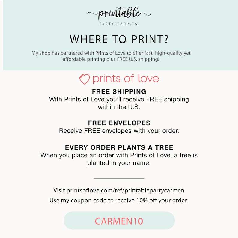 May include: A pink heart with the text "prints of love" above a white background with the text "WHERE TO PRINT?" and information about free shipping, free envelopes, and a tree planting program. The text "CARMEN10" is on a blue button.