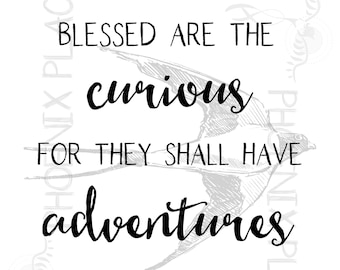 Blessed are the Curious Black and White art print (Digital Download)