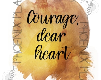 Courage, Dear Heart Print (Digital Download) Narnia Quotes, C.S. Lewis Quotes