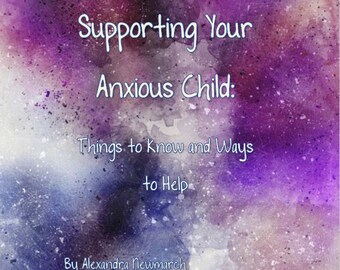 Supporting Your Anxious Child Booklet (eBook)