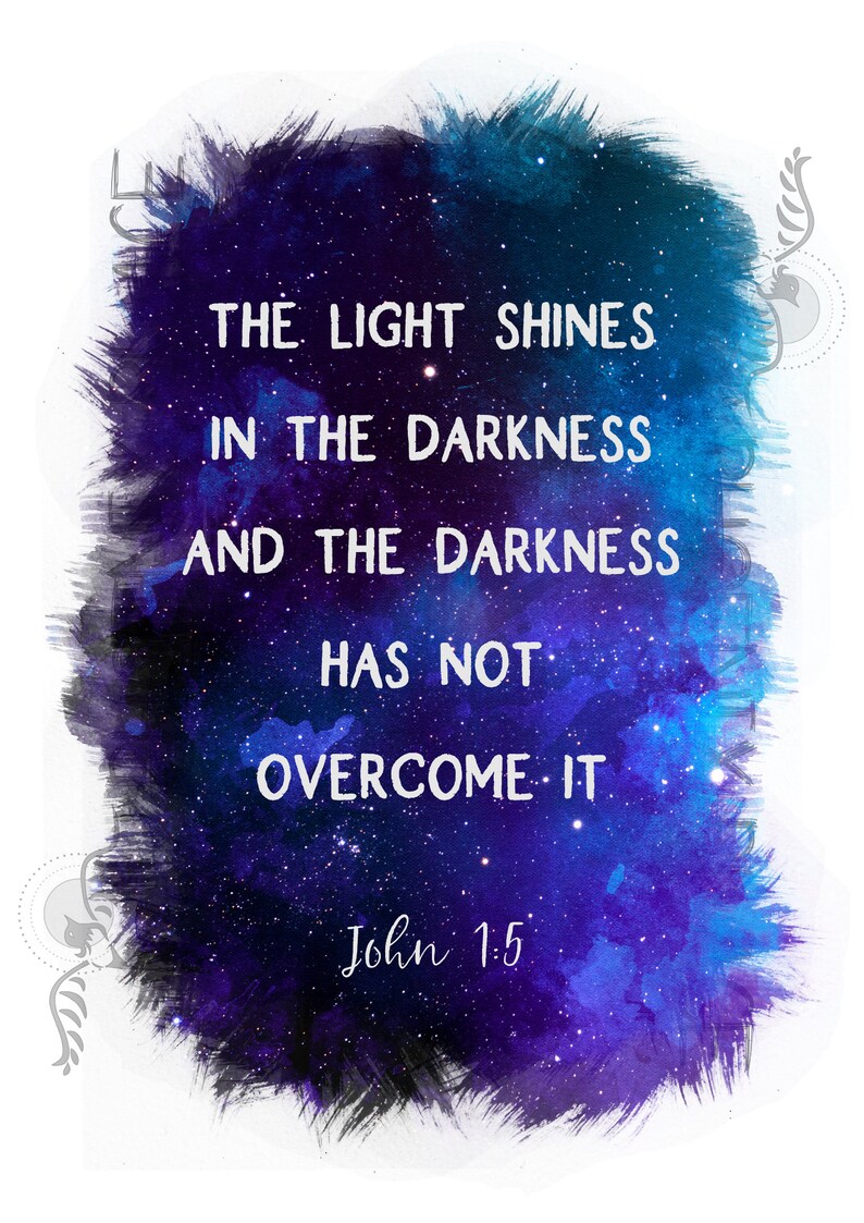 The Light Shines In The Darkness Print Digital Download Bible Quote Print image 1