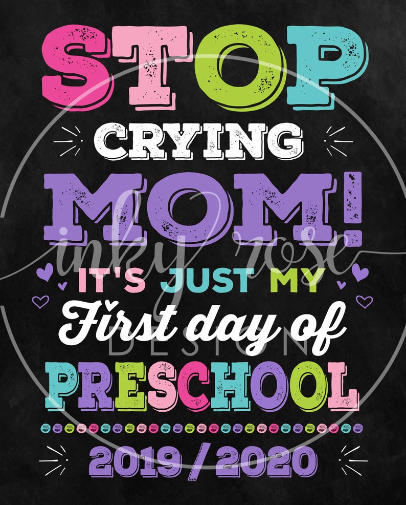Stop Crying Mom Sign First Day of Preschool PRINTABLE School | Etsy