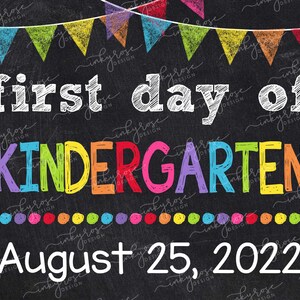 First Day of Kindergarten Sign PRINTABLE Back To School Chalkboard Digital Poster File, Photo Prop, Any Grade