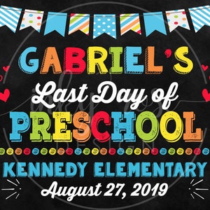 Last Day of Preschool Sign PRINTABLE, Last Day of School Chalkboard ...