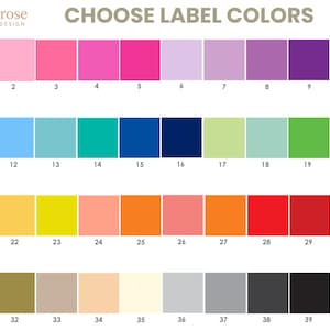 May include: A color chart with 40 color swatches, arranged in rows. The top row features pinks and purples, the middle row blues and greens, and the bottom row yellows, oranges, reds, browns, and grays. The text "CHOOSE LABEL COLORS" is at the top.