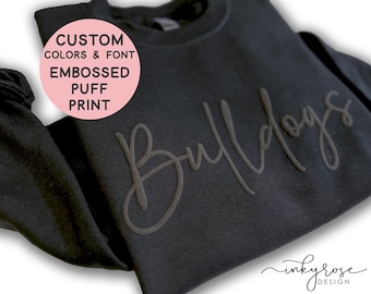 Custom Team Name Sweatshirt, Mascot Sweatshirt, Game Day Team Sweatshirts for Women, Puff Embossed Print, School Spirit Shirt, Gift for Mom